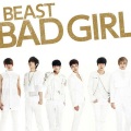 BEAST - BAD GIRL (KOREAN VERSION|Genki Rockets REMIX)