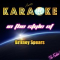 Karaoke - If U Seek Amy (In The Style Of Britney Spears Karaoke Version)
