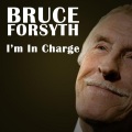 Bruce Forsyth - I'm in Charge
