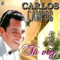 carlos campos - Tu Voz