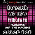 Cover Pop - Breath of Life (Tribute to Florence and The Machine)