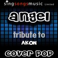 Cover Pop - Angel (Tribute to Akon)