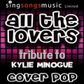 Cover Pop - All the Lovers (Tribute to Kylie Minogue)