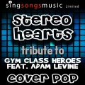 Cover Pop、Adam Levine - Stereo Hearts (Tribute to Gym Class Heroes feat. Adam Levine)