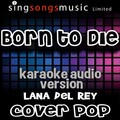 Cover Pop - Born to Die