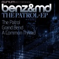 Benz & MD - The Patrol (Original)