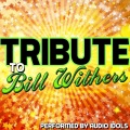 Tribute to Bill Withers