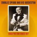 Charlie Spivak - When The Sun Comes Out