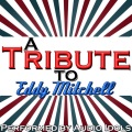 A Tribute to Eddy Mitchell