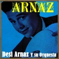 desi arnaz、His Orchestra - El Cumbanchero