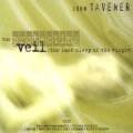 john tavener - The Protecting Veil/The Protecting Veil