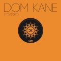 Dom Kane - Loaded
