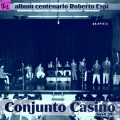 conjunto casino、Manolo Iglesias、Roberto Faz、Roberto Espí - El Baile del Pingüino