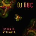 Dj Dbc - Listen To My Hearth (Club Mix)