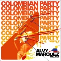 Alvy Marquez Project - Colombian Party (Colombian Ragga Beac)