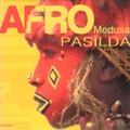 Afro Medusa - Pasilda