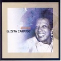 Elizeth Cardoso - Cano Da Manh Feliz