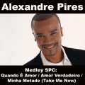 Medley SPC: Quando Amor / Amor Verdadeiro / Minha Metade (Take Me Now)