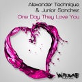 One Day They Love You (Original Mix)