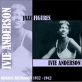 ivie anderson - I've Got the World on a String