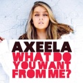 Axeela、Sikkim - What Do You Want From Me