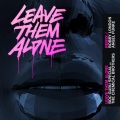 Leave Them Alone (Remix by Angel Funke & Bobby London)