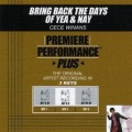 Bring Back The Days Of Yea & Nay (Key-G-Bb Premiere Performance Plus W / Background Vocals)