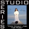 Cindy Morgan - How Could I Ask For More - Album Version