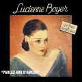 Lucienne Boyer - Parlez moi d'amour