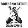 Galaxy Express - Break It Down