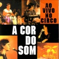 A Cor do Som - Zero / Abri a Porta