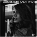 I WiSH、GOOD NIGHT、Good Luck - England's Never Looked So Good