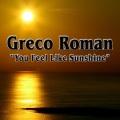 Greco Roman - You Feel Like Sunshine (Radio Mix)