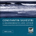 bournemouth symphony orchestra、Constantin Silvestri - Enescu: Symphony No. 1: Assez vif et Rythmé