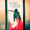 Eliana Cuevas - Melancolia