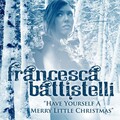 Francesca Battistelli - Have Yourself A Merry Little Christmas