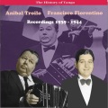 The History of Tango / Anibal Troilo - Francisco Fiorentino, Recordings 1939 - 1944