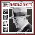 Francisco Lomuto - Tango Argentino