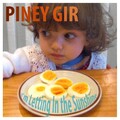 Piney Gir - Piney Gir - I'm Letting In The Sunshine