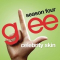 Glee Cast - Celebrity Skin