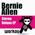 Bernie Allen - Stereo Deluxe (Original Mix)
