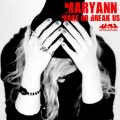 mary ann - Make or Break Us
