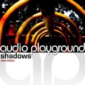 Audio Playground - Shadows