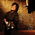 Shirley Caesar - I Know the Truth