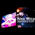 Alex Mica - Diamonds of Glory