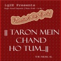 Taron Mein Chand Ho Tum...The Musical