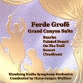 Hamburg Radio Symphony Orchestra - Grand Canyon Suite: Sunrise