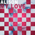 Alison - My Love (Vocal Version)