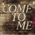 Come to Me (feat. Jenn Johnson)