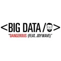 Big Data、Joywave - Dangerous